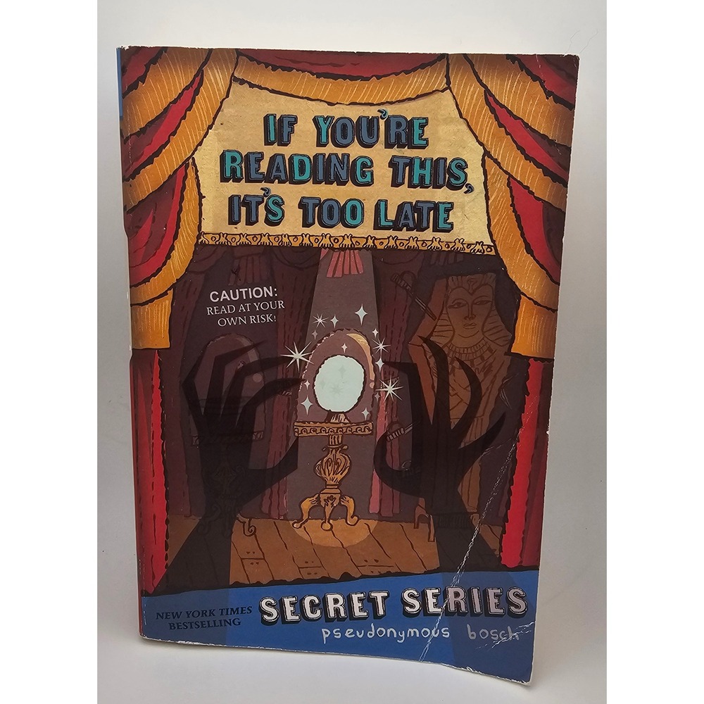 If You're Reading This It's Too Late Secret Series‎ Book Pseudonymous Bosch